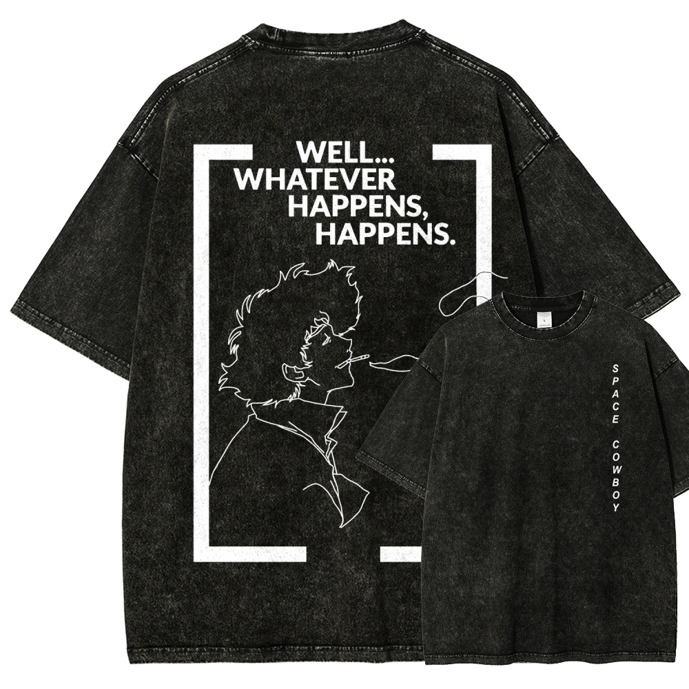 Cowboy Bebop Whatever Happens Unisex Fit Washed T-Shirt 2512002460