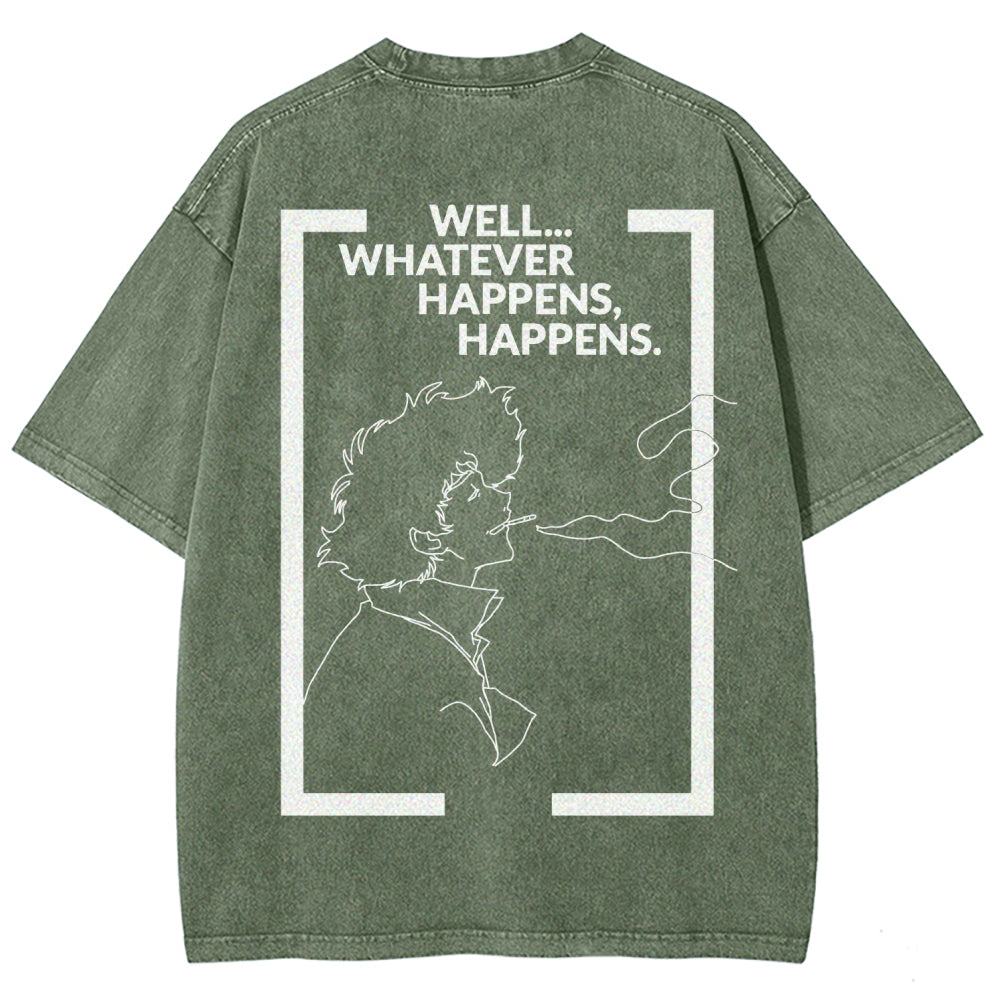 Cowboy Bebop Whatever Happens Unisex Fit Washed T-Shirt 2512002460