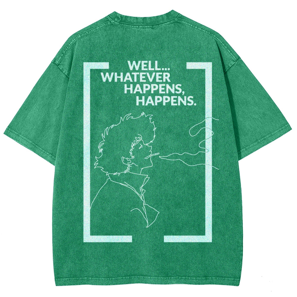 Cowboy Bebop Whatever Happens Unisex Fit Washed T-Shirt 2512002460